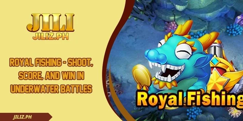 Royal Fishing - Shoot, Score, and Win in Underwater Battles