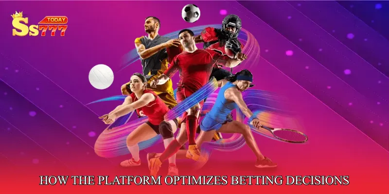 How the Platform Optimizes Betting Decisions
