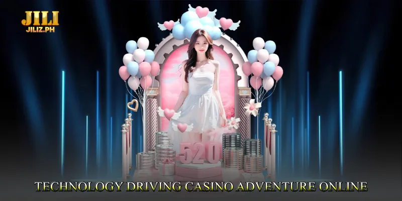 Technology Driving Casino Adventure Online Platforms