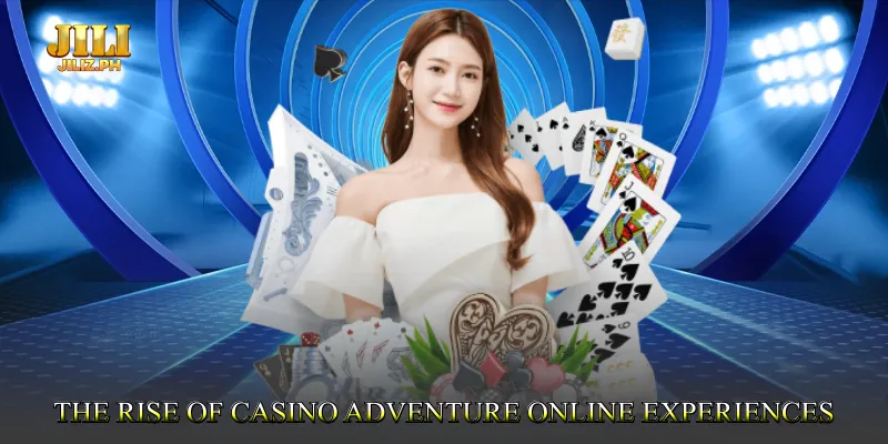 The Rise of Casino Adventure Online Experiences
